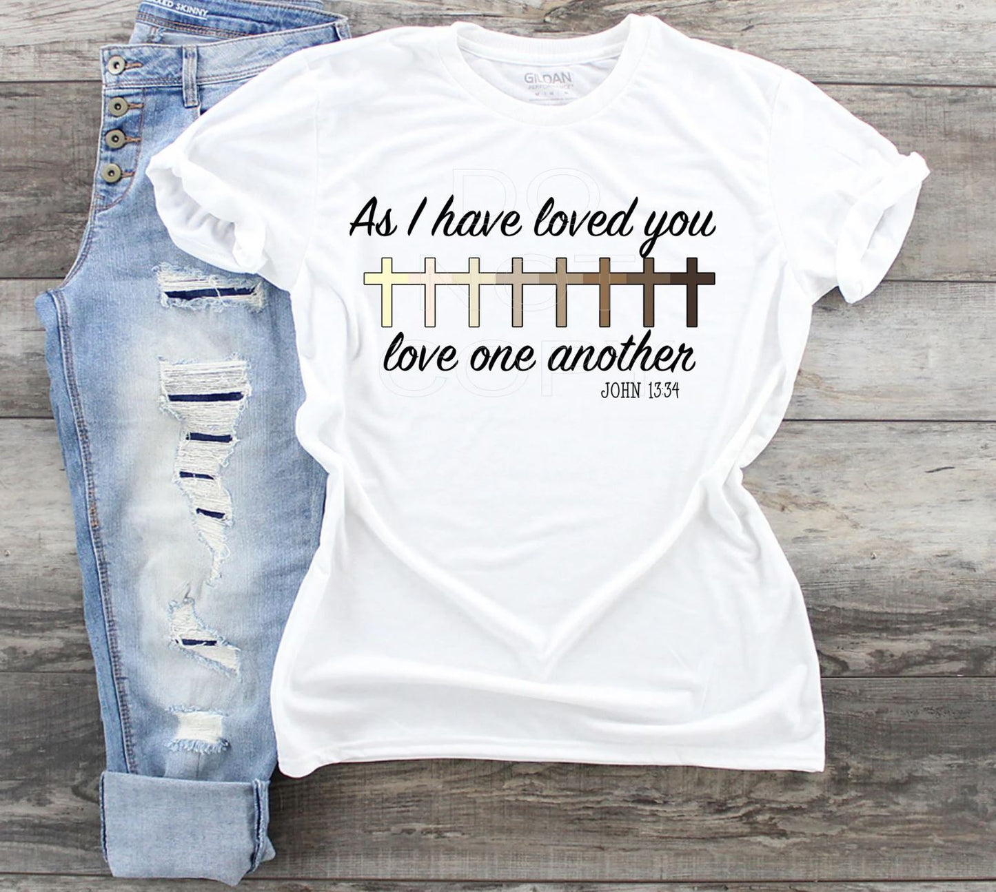 As I have Loved You Custom Tee